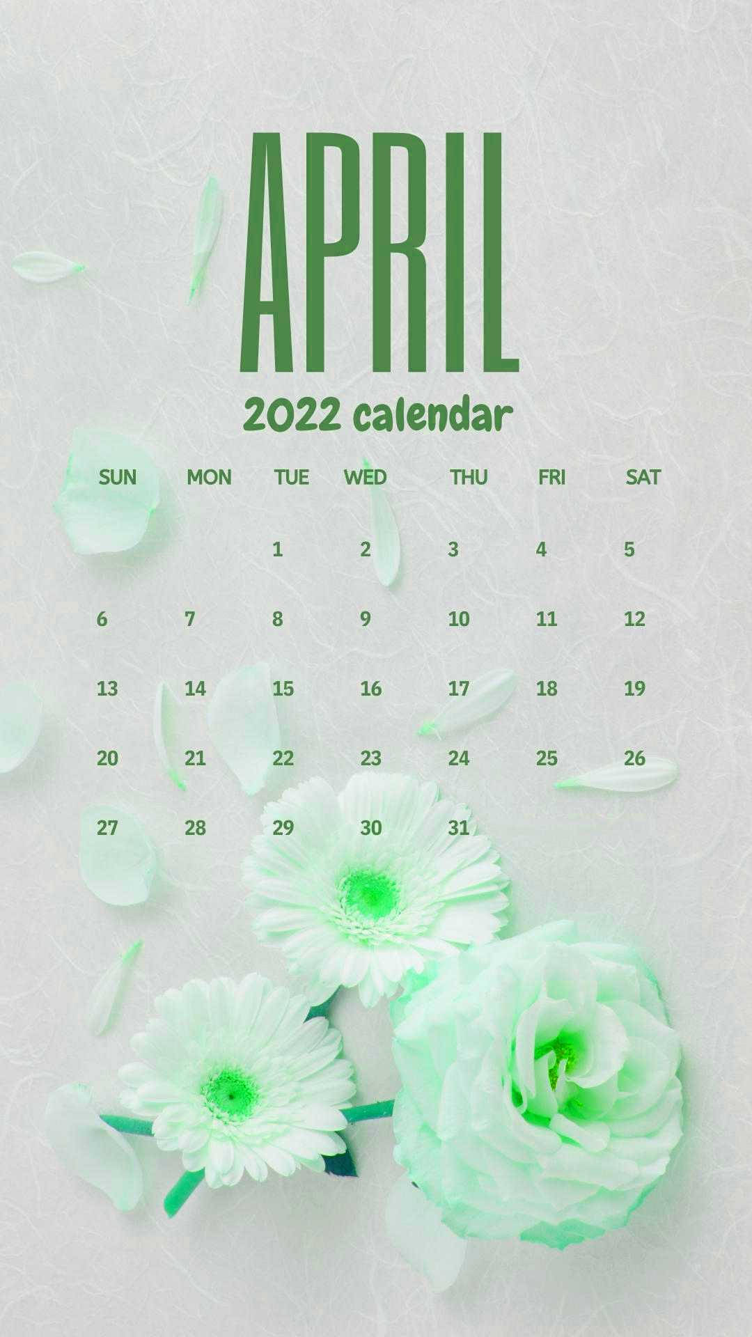 手機 桌布 壁紙 — 2022年4月月曆，薄荷綠色花朵和花瓣在紋理白色背景上。