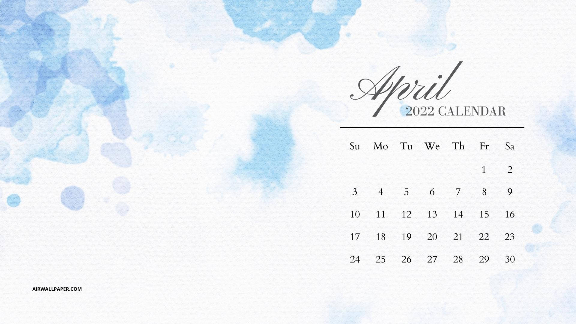 April 桌布 壁紙 — 2022年4月的簡約日曆，在紋理白紙上配有優雅手寫字體和柔和藍色水彩潑濺。