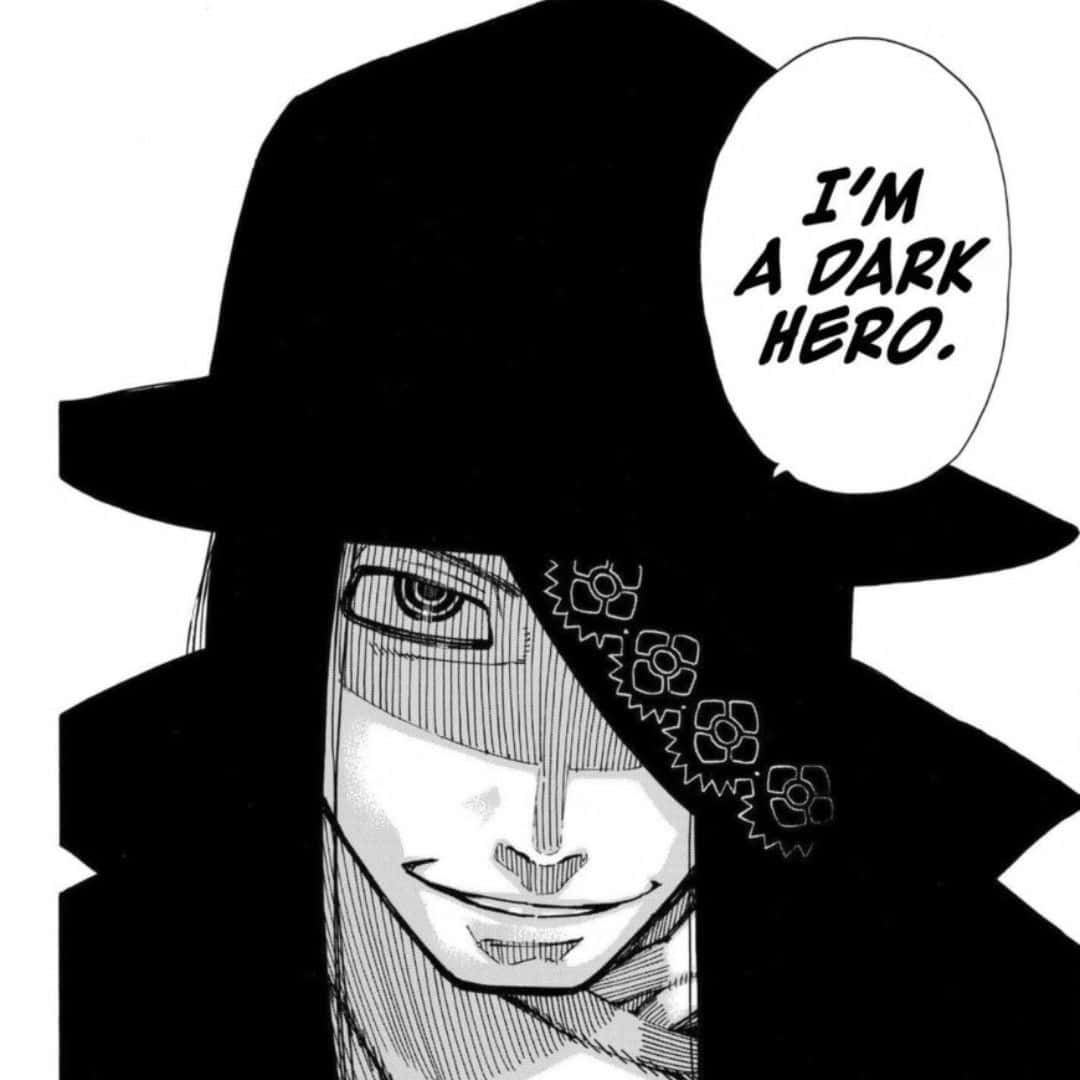 Fire Force Joker 桌布 壁紙 — 一個黑白動畫角色戴著寬邊帽，自信地微笑宣稱「我是黑暗英雄」。