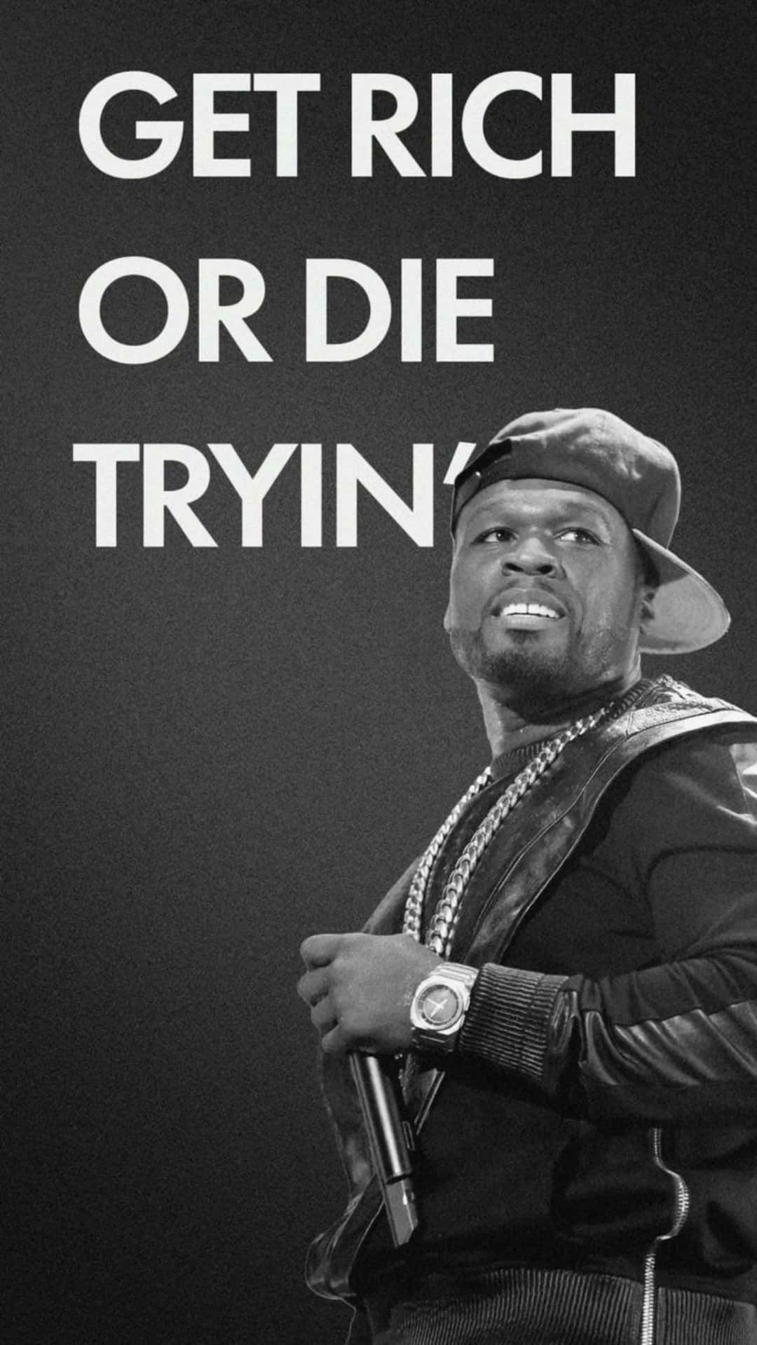  壁紙 — 50 Cent 向上看的黑白肖像，背後有粗體字寫著 get rich or die tryin'