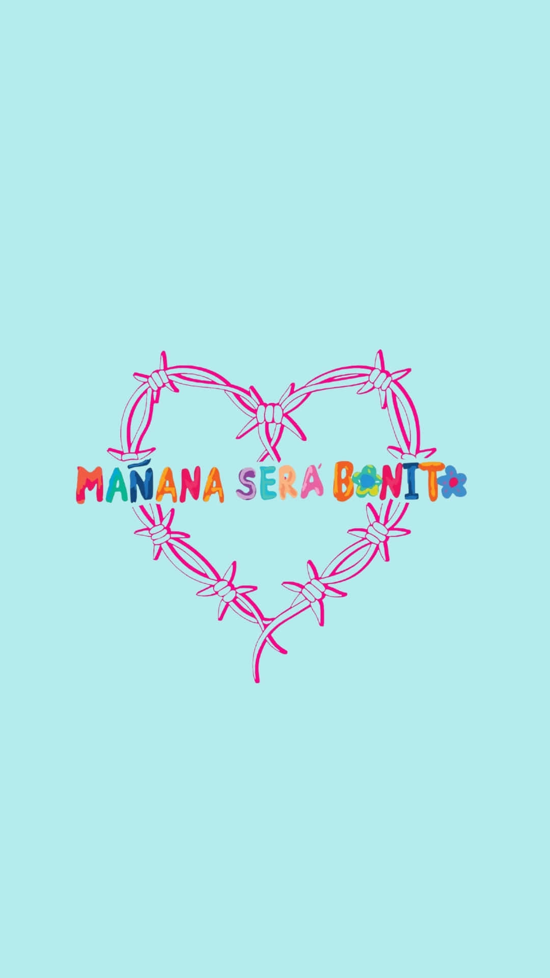  壁紙 — 一個愉快的粉紅色鐵絲網心形框住彩色文字，上面寫著「MAÑANA SERÁ BONITA」，背景是柔和的青綠色。