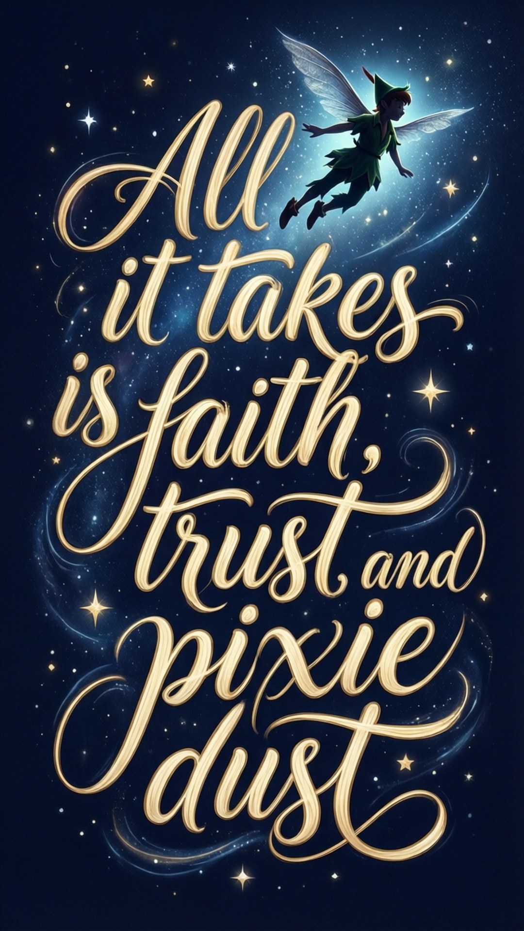 Faith, Trust, Pixie Dust 壁紙 — 有翅膀的仙子在金色草書文字上方飛翔，文字寫著「只需要信念、信任和仙子塵」，背景是星空夜空。