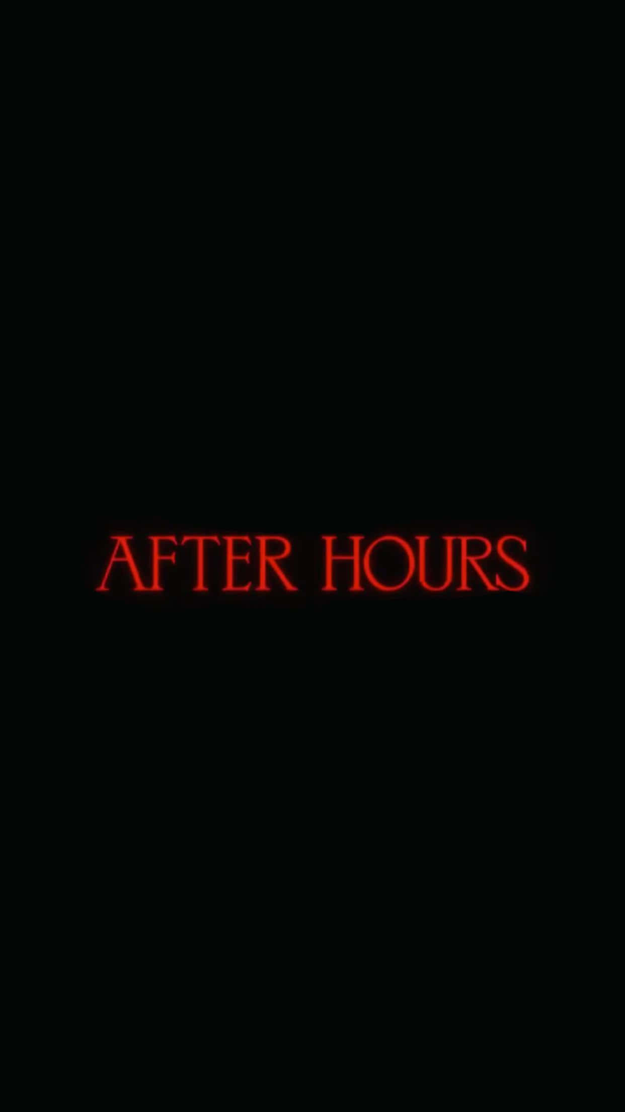 威肯 桌布 壁紙 — 「AFTER HOURS」字樣在漆黑背景上發出火紅光芒。