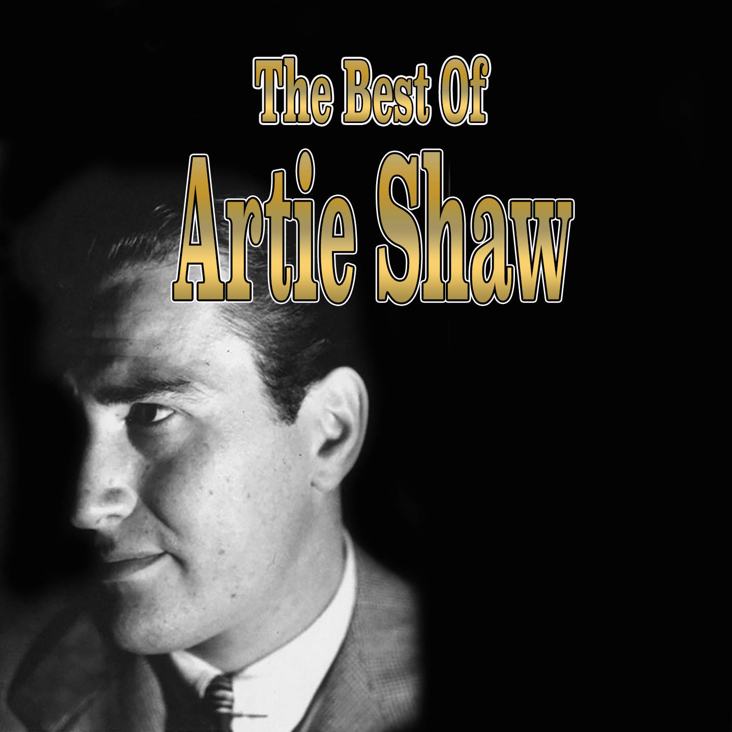 poster 桌布 壁紙 — Artie Shaw 的側面黑白肖像，金色文字疊加顯示 The Best Of Artie Shaw，背景為深色。