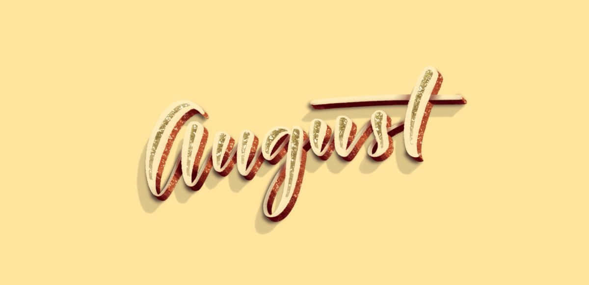 八月 桌布 壁紙 — 「August」這個詞以優雅的3D閃粉字體，在溫暖的黃色背景上投下柔和的陰影。