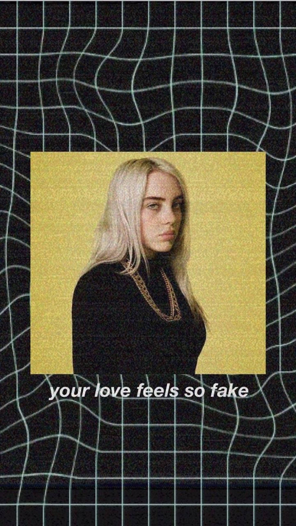 Billie Eilish 肖像，背景為黑色網格，帶有文字 your love feels so fake。 — 怪奇比莉 GIF 壁紙