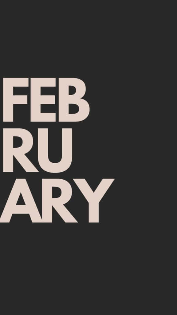  壁紙 — 粗體米色文字拼寫 FEBRUARY 居中顯示在純深灰色背景上。