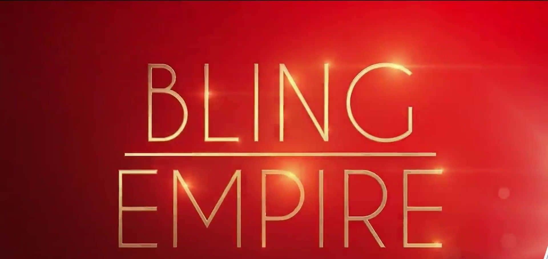 Bling Empire 桌布 壁紙 — 粗體金色文字「BLING EMPIRE」在帶有鏡頭光暈的鮮紅色漸層背景上發光。