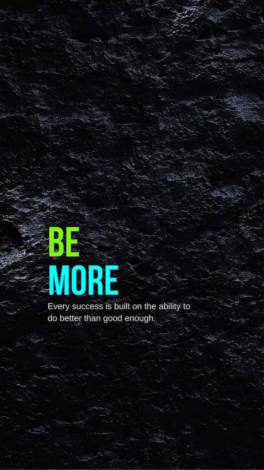 深色石紋背景上的勵志名言 BE MORE — 激勵 壁紙