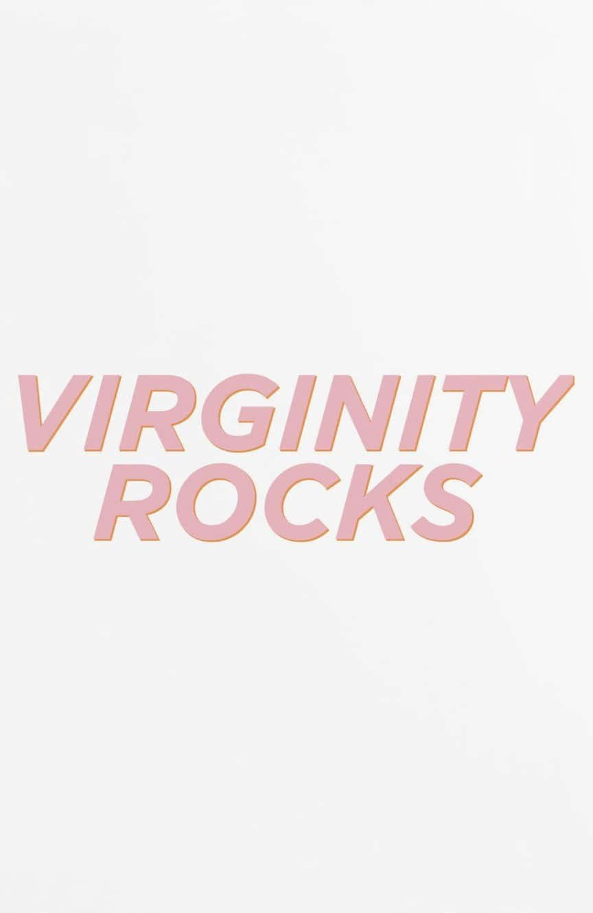  壁紙 — 粗體粉紅色文字寫著virginity rocks，居中在純米白色背景上。