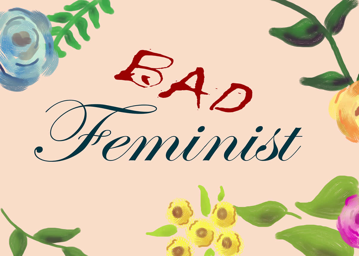  壁紙 — 大膽的紅色和藍綠色「Bad Feminist」文字，周圍環繞著手繪花朵，背景為柔和蜜桃色。