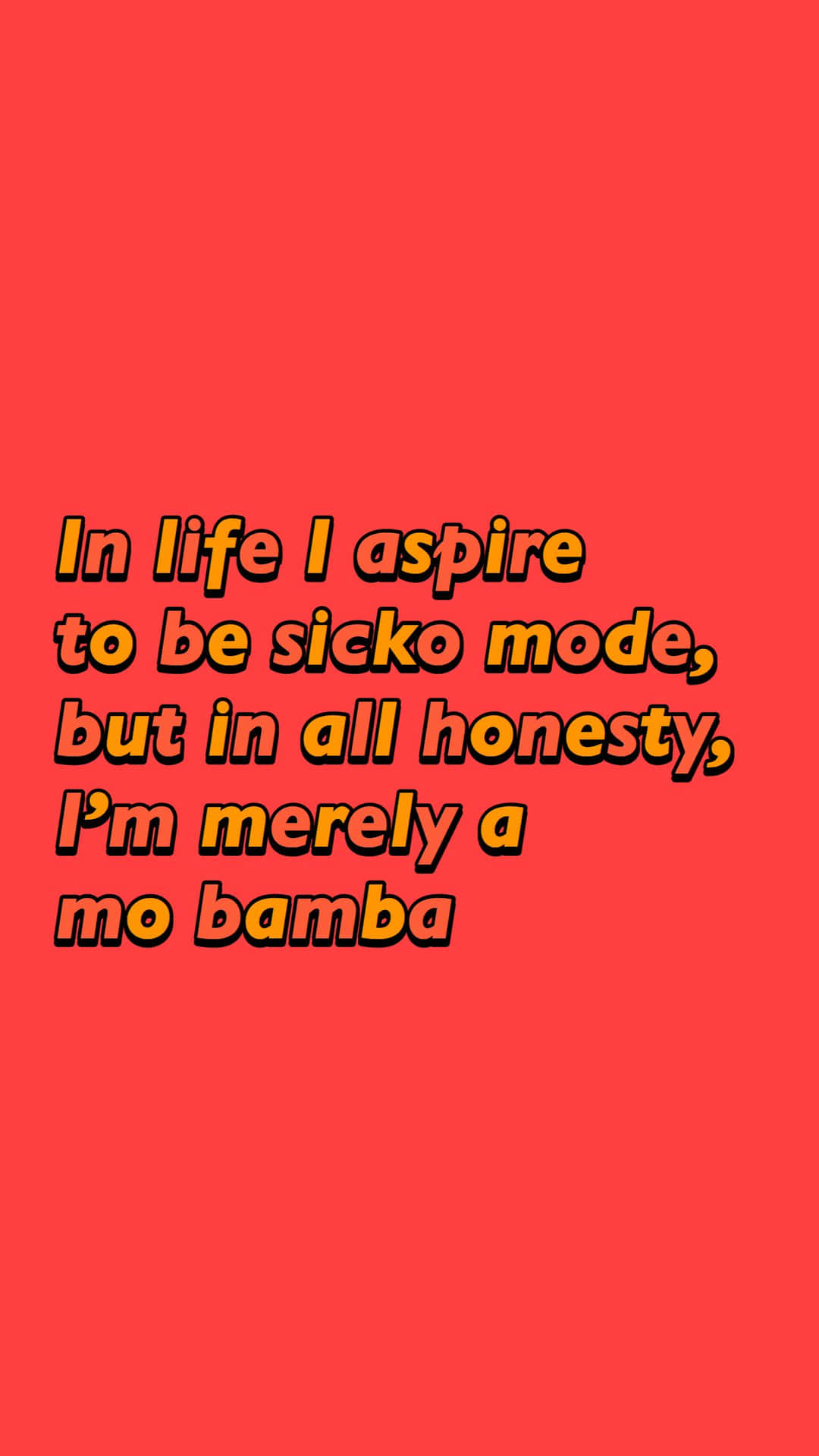 鮮豔的紅色背景，配上粗體黃色文字引用「I'm merely a mo bamba」。 — Meme 壁紙