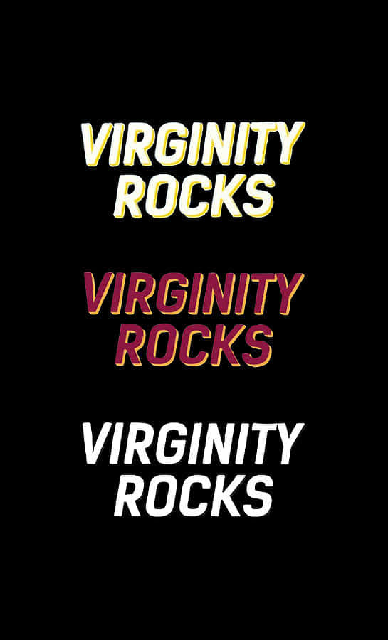  壁紙 — 粗體文字在純黑色背景上以三種風格字體重複 'VIRGINITY ROCKS'。