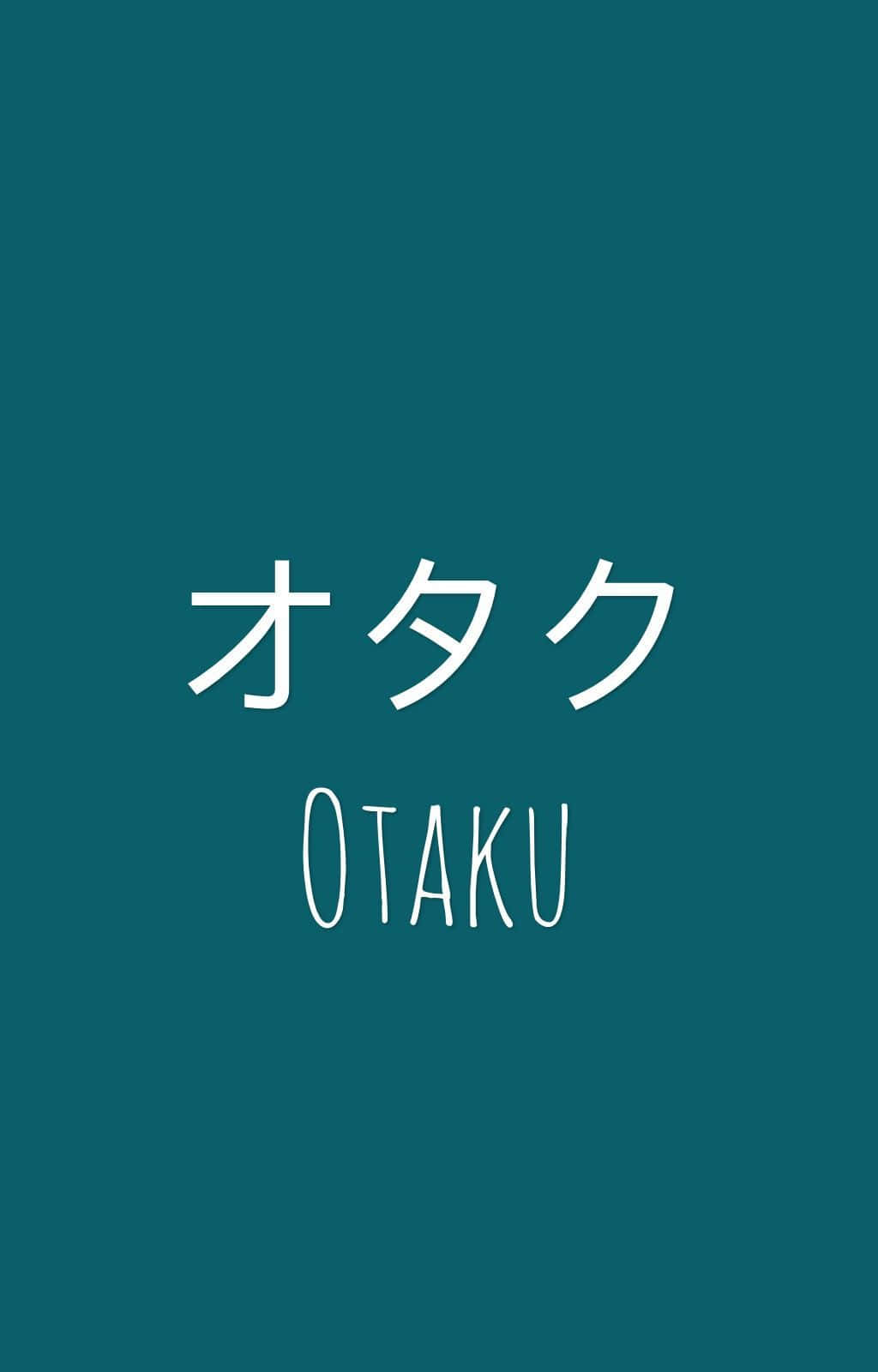  壁紙 — 粗體白色日文字 otaku 及其羅馬拼音版本居中浮在純青色背景上。