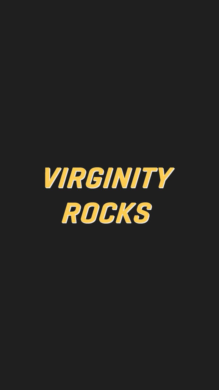  壁紙 — 粗體黃色文字「virginity rocks」居中顯示在純黑色背景上。