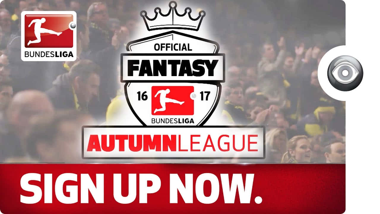 奇幻 桌布 壁紙 — Bundesliga Fantasy Autumn League 的宣傳圖像，模糊的人群背景襯托著粗體紅白文字，敦促觀眾立即註冊。