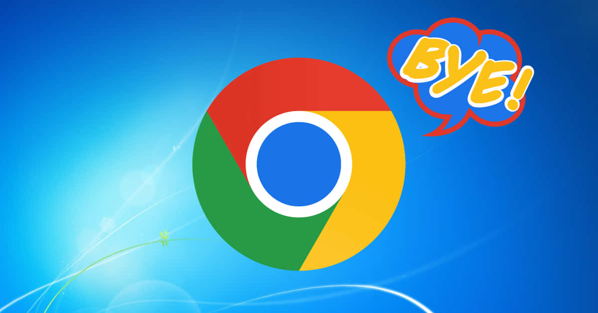 Windows 7 桌布 壁紙 — Chrome 標誌，帶有卡通對話框，上面寫著「BYE!」，背景為明亮的藍色漸變。