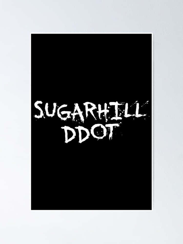  壁紙 — 大膽的白色塗鴉風格文字在純黑色背景上寫著「SUGARHILL DDOT」。