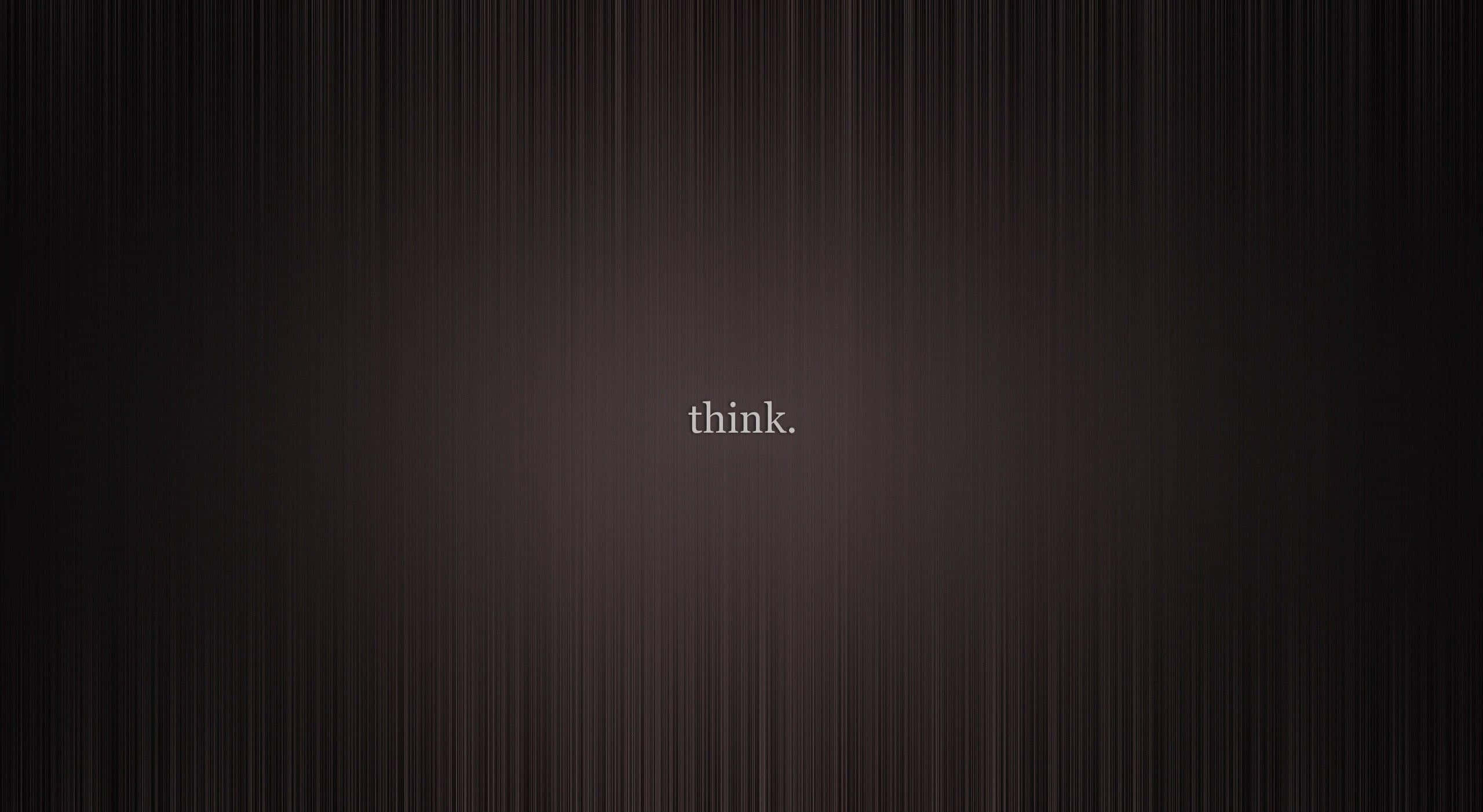 Thinkpad 桌布 壁紙 — 深色紋理背景，帶有垂直線條，並以柔和白色居中顯示單詞 think。