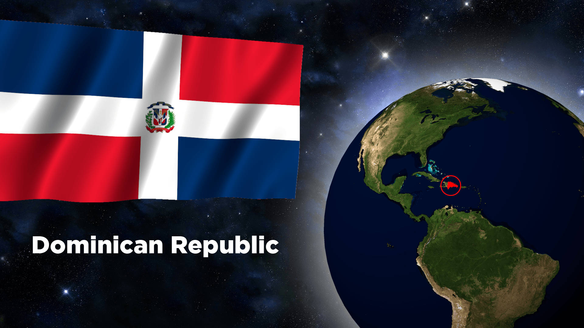 Flag 桌布 壁紙 — Dominican Republic flag 在星空地球景觀旁飄揚，該國在加勒比海地區被突出顯示。