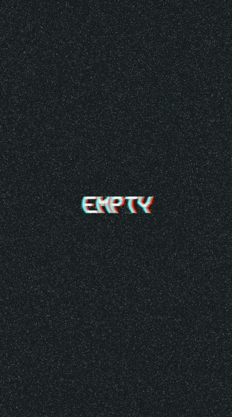 Aesthetic Grunge Phone 桌布 壁紙 — 「empty」一詞在深色紋理背景上以紅色和青色故障效果發光。