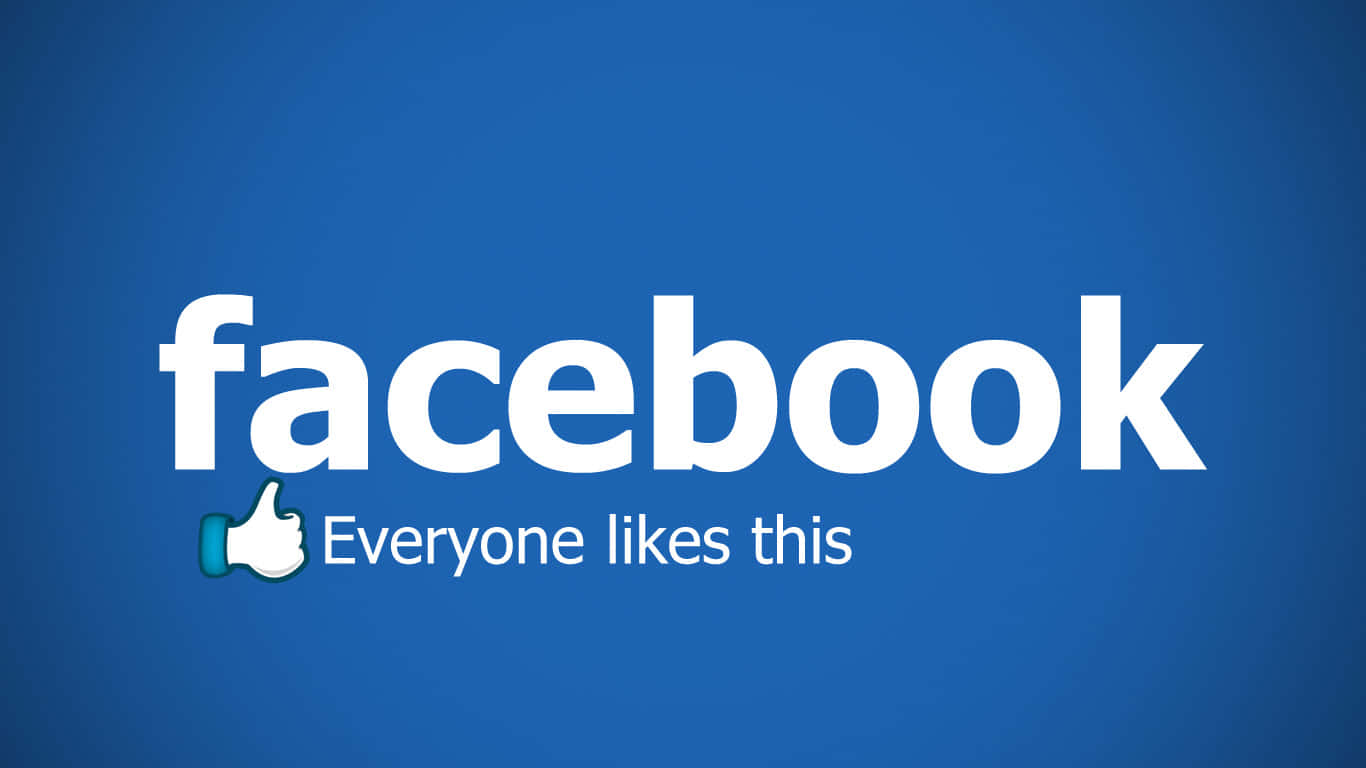 Facebook 桌布 壁紙 — Facebook 標誌，帶有大拇指向上圖示和文字每個人都喜歡這個，在純藍色背景上。