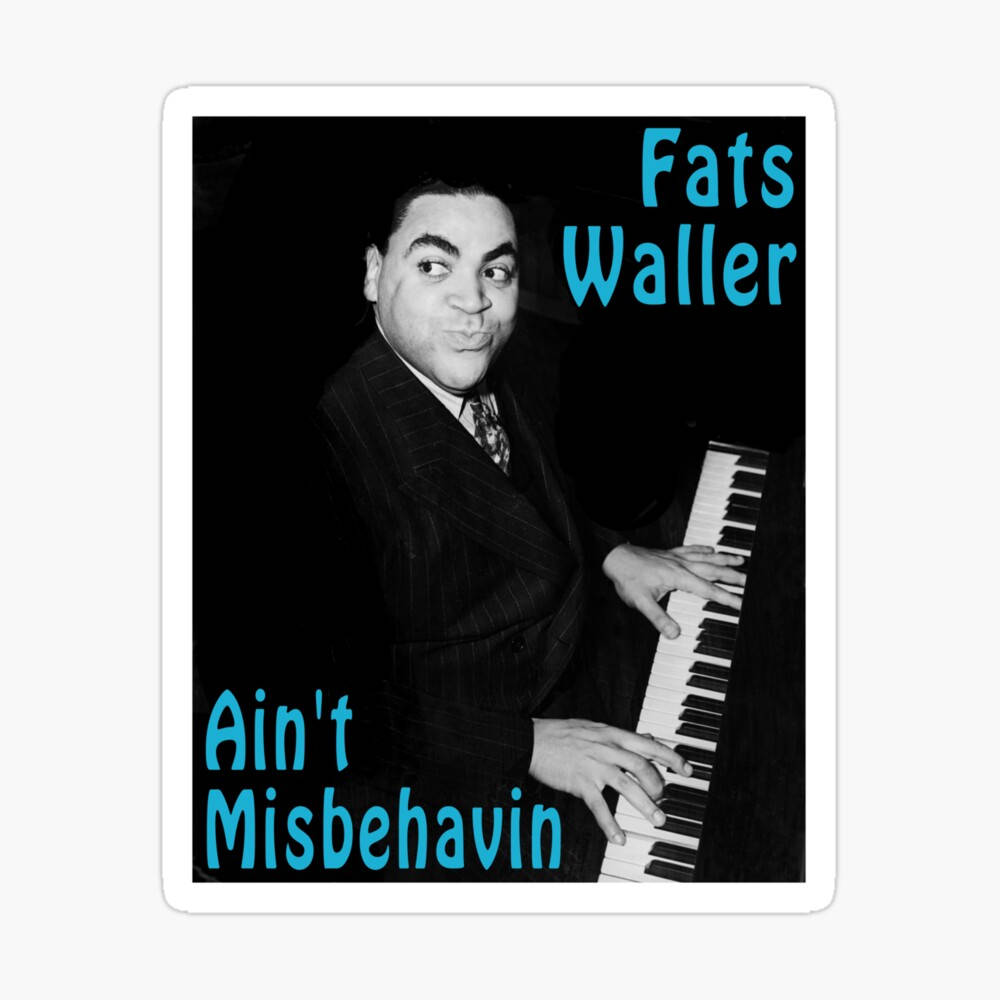 音樂 桌布 壁紙 — Fats Waller 彈鋼琴時對著鏡頭頑皮地咧嘴笑，黑白照片上覆蓋著粗體藍色文字。