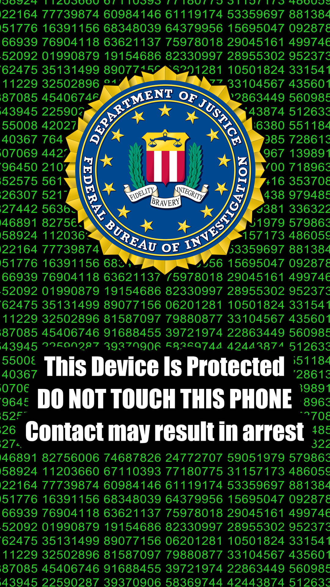 FBI 標誌在綠色數位代碼上，附有警告文字，關於裝置保護及被捕風險。 — 別碰我的手機 壁紙