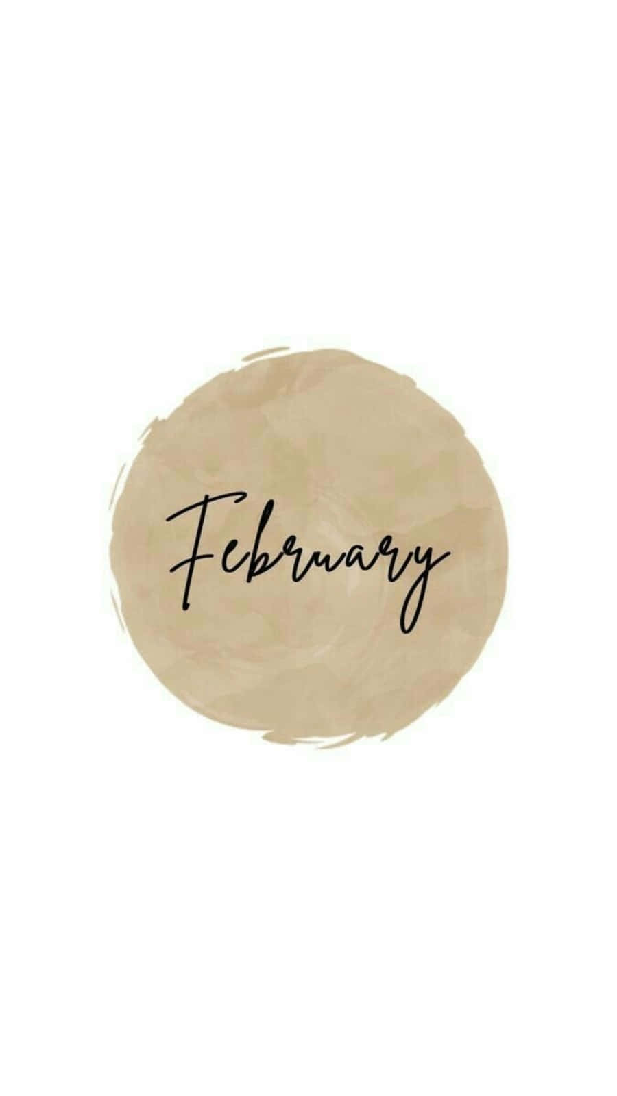 February iPhone 桌布 壁紙 — 「February」一詞以優雅的黑色草書字體居中於柔和的米色水彩圓圈內，背景為潔淨的白色。