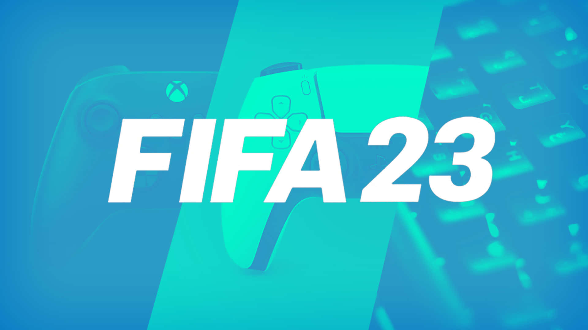 fifa 桌布 壁紙 — FIFA 23 遊戲標題以粗體白色字體顯示，背景為模糊的 Xbox 控制器和鍵盤，帶有藍綠色漸變效果。