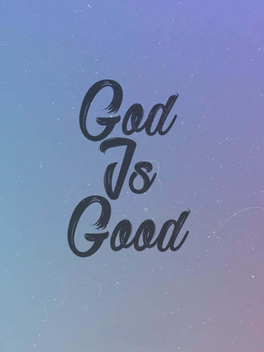 Typography 桌布 壁紙 — 「God Is Good」這個短語以優雅的毛筆字體漂浮在柔和的薰衣草色和藍綠色漸變天空上，帶有細微的星形斑點。