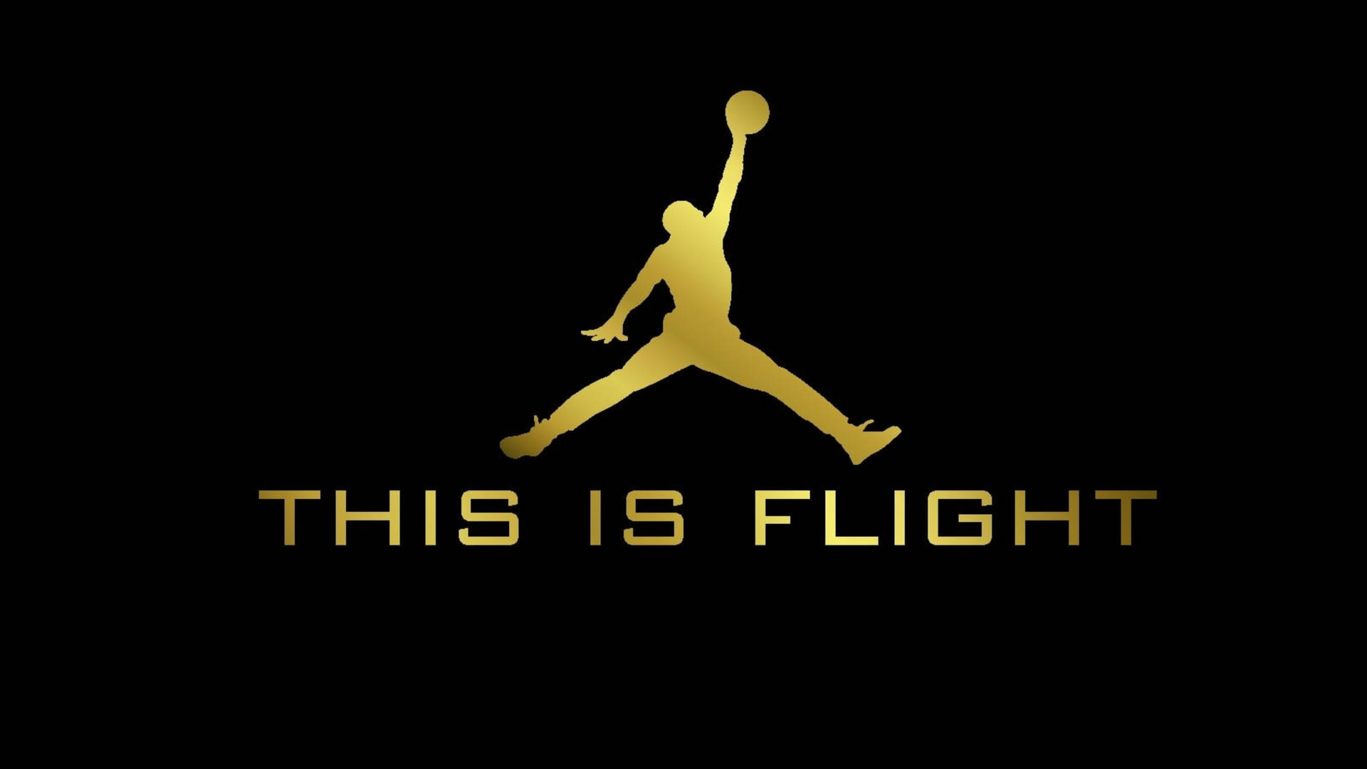 金色籃球運動員標誌，黑色背景上帶有文字「THIS IS FLIGHT」。 — Air Jordan 壁紙