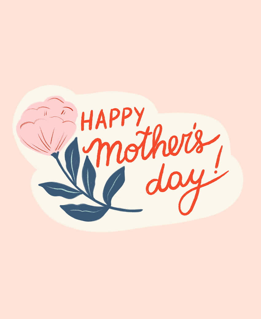  壁紙 — 一張歡樂的插圖賀卡，帶有粉紅色花朵和草書 'Happy Mother's Day!' 文字，背景為柔和蜜桃色。