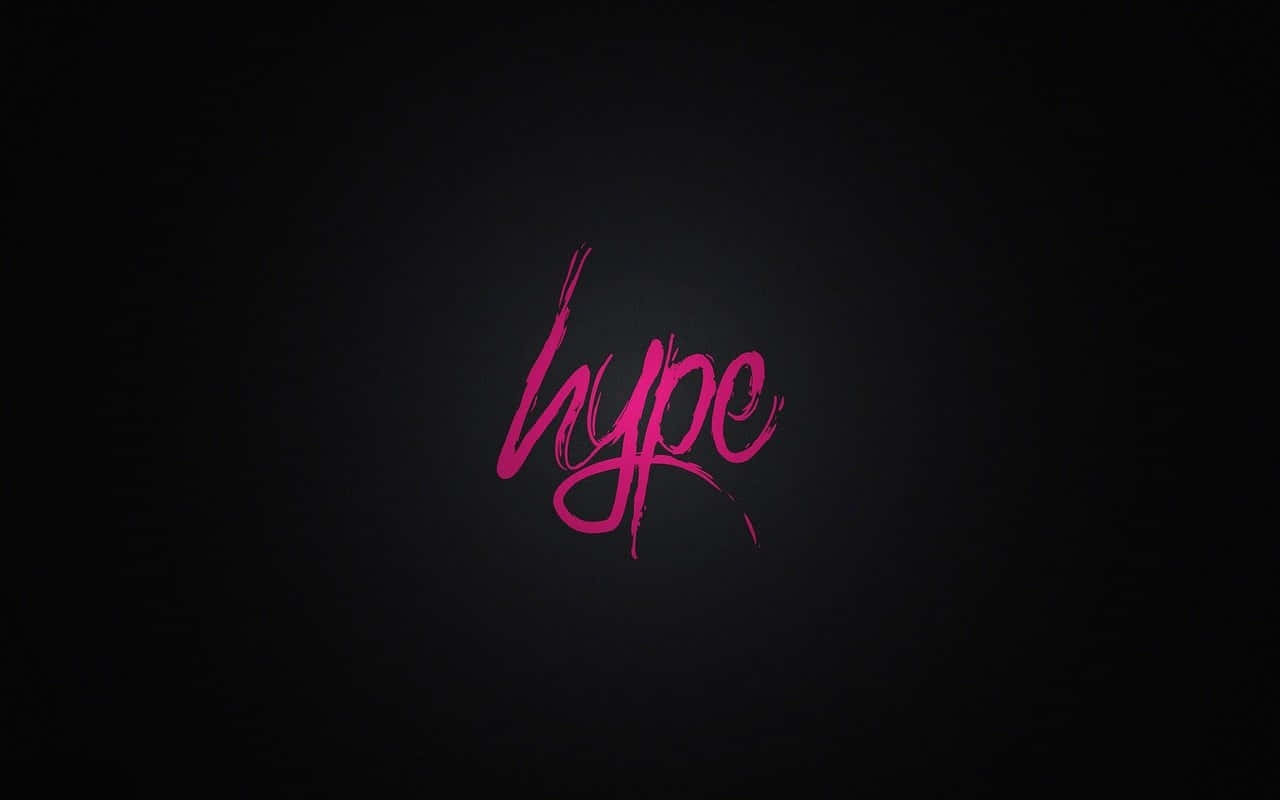 Typography 桌布 壁紙 — 「hype」一詞以鮮豔粉紅色刷字體置於深色漸變背景中央。