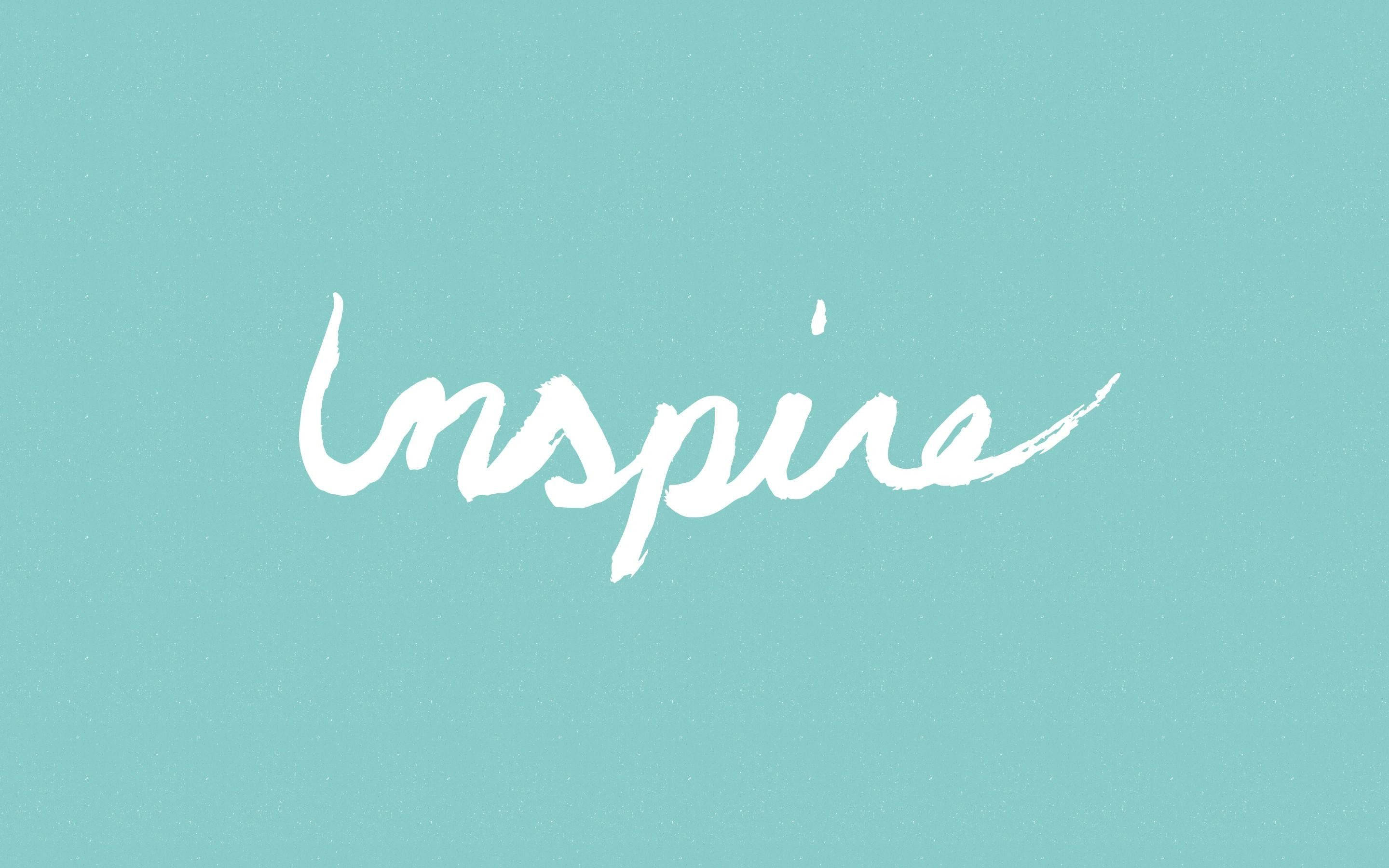 tiffany 桌布 壁紙 — 「inspire」一詞以流暢的白色書法字體浮現在有紋理的青綠色背景上。