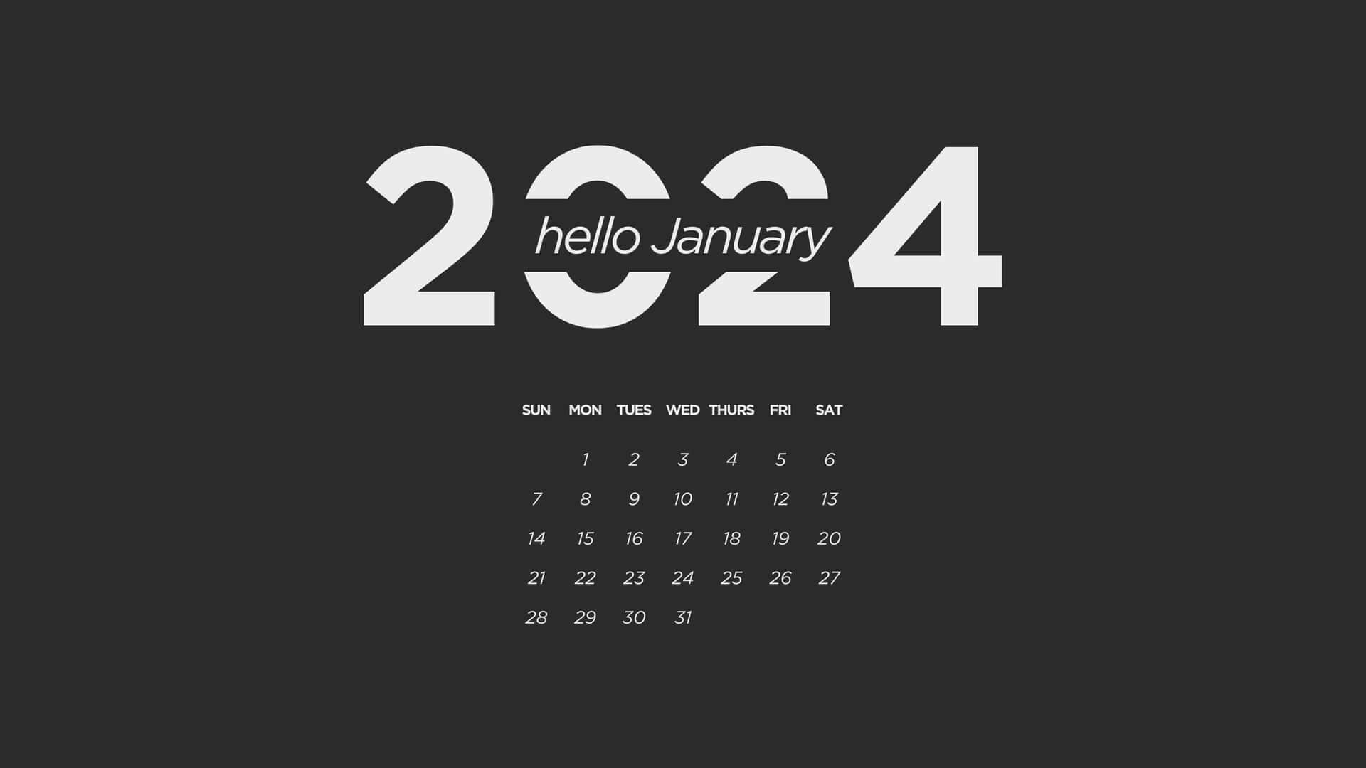  壁紙 — 簡約風格的2024年月曆，在深灰色背景上以粗體白色字體迎接一月。