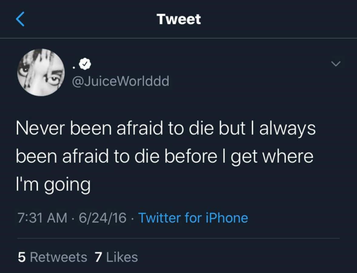Juice Wrld Quotes 桌布 壁紙 — JuiceWorld 發布的一則黑暗Twitter貼文，展示了一句關於對死亡和未知目的地的恐懼的令人難忘的引言。