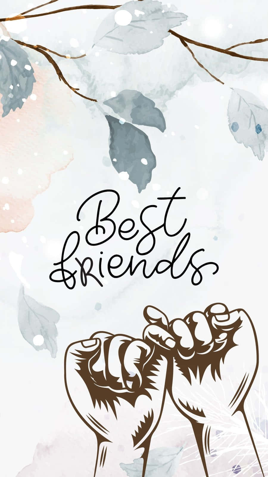  壁紙 — 兩個插圖拳頭在水彩葉子下緊握，帶有「Best Friends」字樣。
