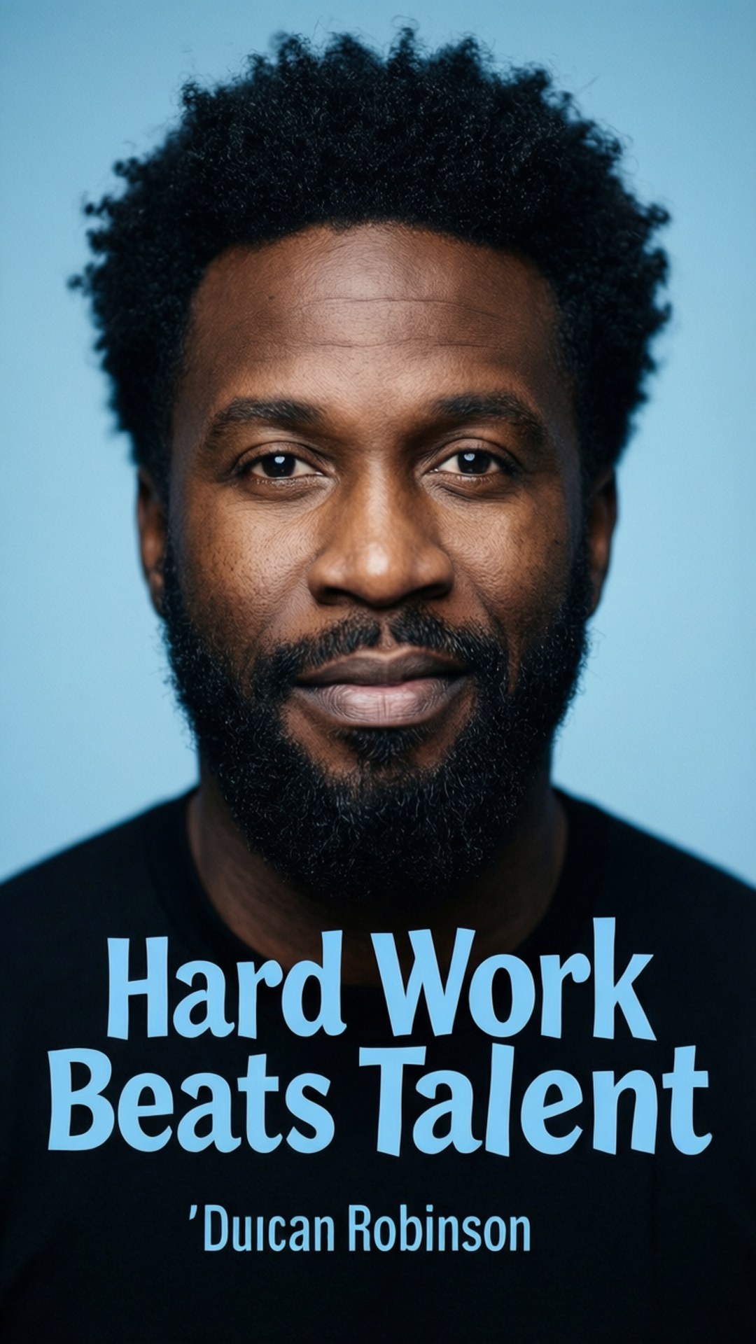 Motivation Quote 壁紙 — 一位留鬍鬚和爆炸頭髮型的男士在藍色背景前微笑，穿著黑色襯衫，上面有文字「Hard Work Beats Talent」和歸屬於「Duican Robinson」。