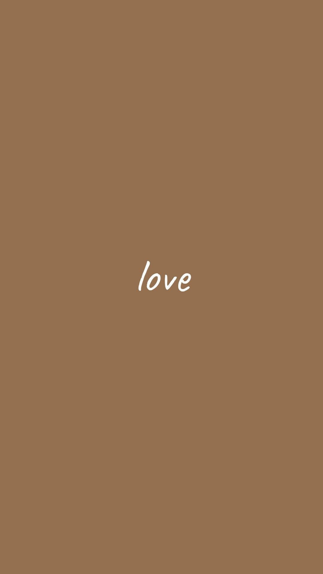 淺棕色美學動圖 桌布 壁紙 — 「love」一詞以白色草書字體居中顯示在純棕色背景上。
