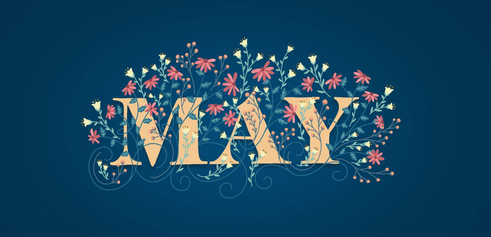 May 桌布 壁紙 — 「MAY」這個字用粉紅色和白色的花和藤蔓裝飾，背景是深藍色。