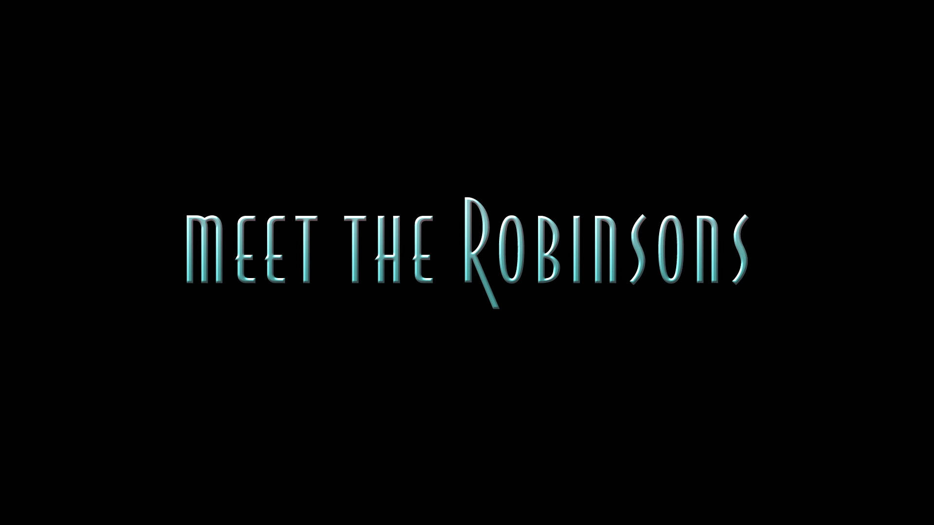 meet the robinsons 桌布 壁紙 — 《Meet The Robinsons》的標題以青綠色3D字體在純黑背景上發光。