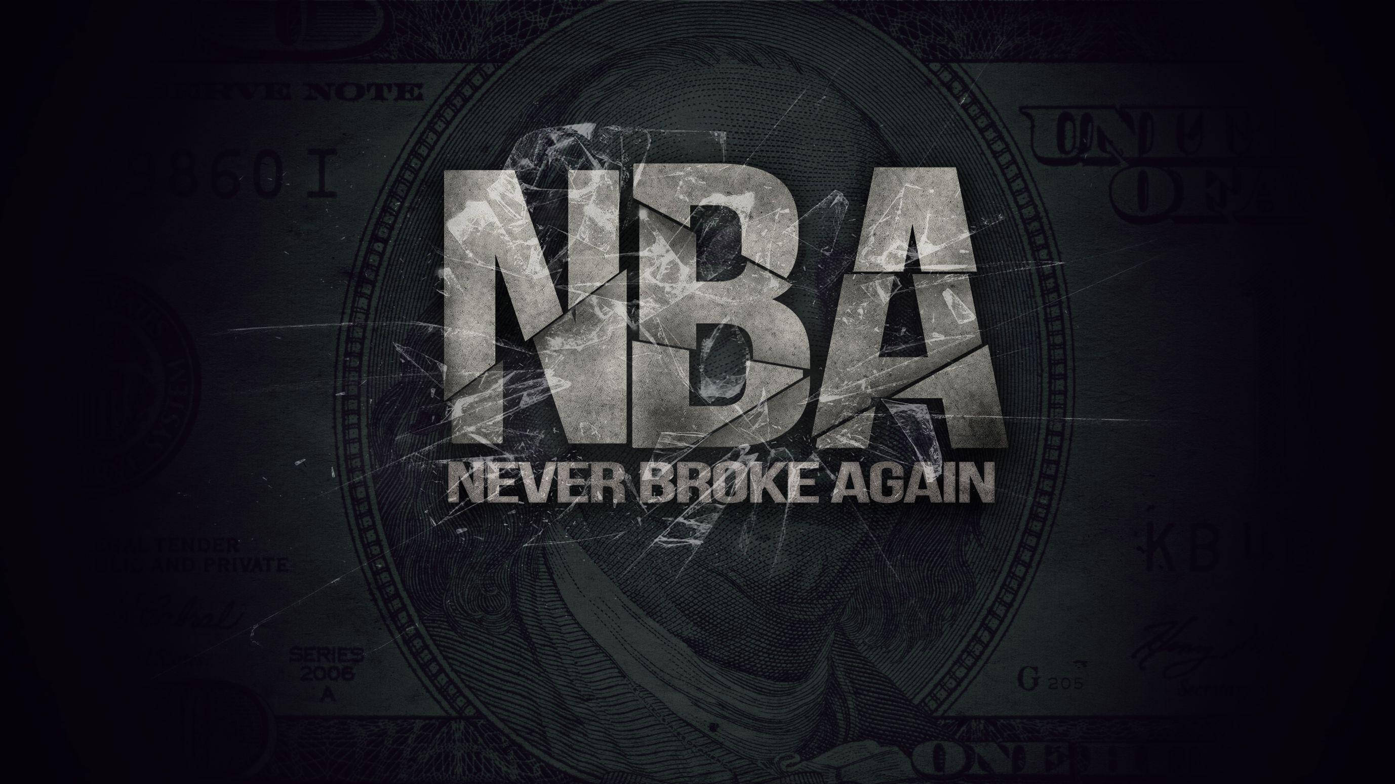 背景 桌布 壁紙 — NBA標誌，上面有「Never Broke Again」文字，疊加在深色調的裂紋美元鈔票背景上。