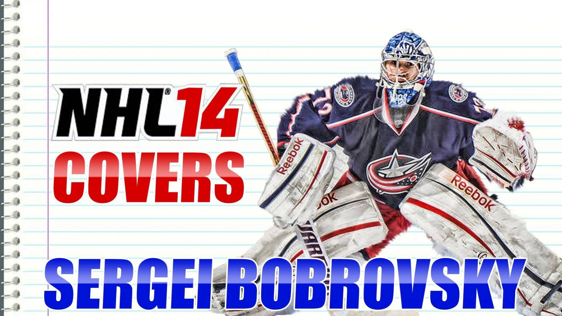 運動 桌布 壁紙 — NHL 14 封面， featuring 守門員 Sergei Bobrovsky 全副裝備，背景為橫線筆記本紙。