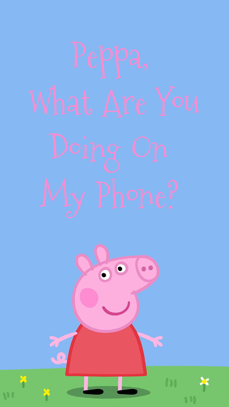 Peppa Pig 穿著紅色裙子站在草地上，文字問她在手機上做什麼 — 佩佩豬 GIF 壁紙
