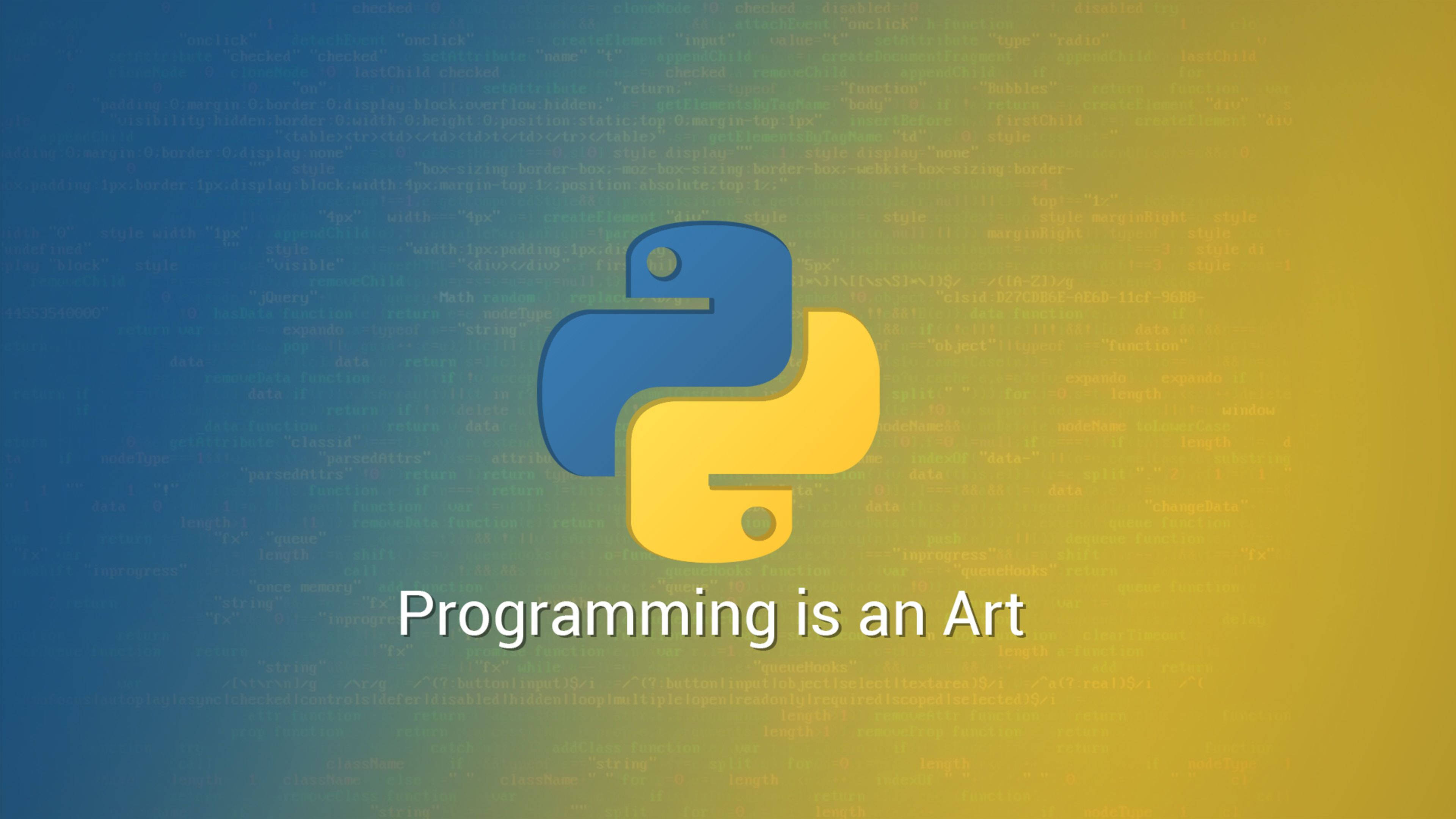 Programming 桌布 壁紙 — Python 標誌居中於漸層背景上，帶有模糊的程式碼文字和短語 Programming is an Art。