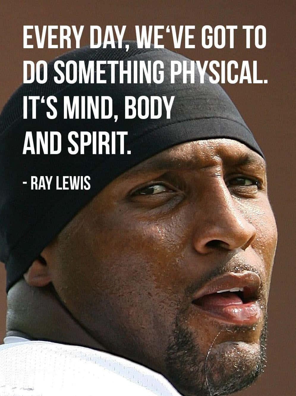 Motivational Quotes 桌布 壁紙 — Ray Lewis 戴著黑色頭帶，大汗淋漓，上面疊加了一句勵志語句的特寫。
