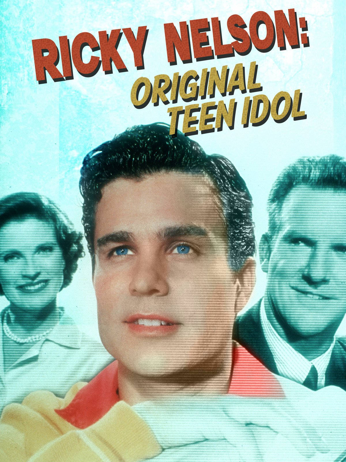 電影動圖 桌布 壁紙 — Ricky Nelson 作為「Original Teen Idol」的復古海報，身後有微笑的人物，背景為帶紋理的青綠色。