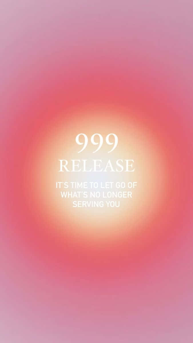  壁紙 — 柔和粉紅與橙色漸變背景，圍繞著置中的白色文字「999 RELEASE」及勵志訊息，散發溫暖。