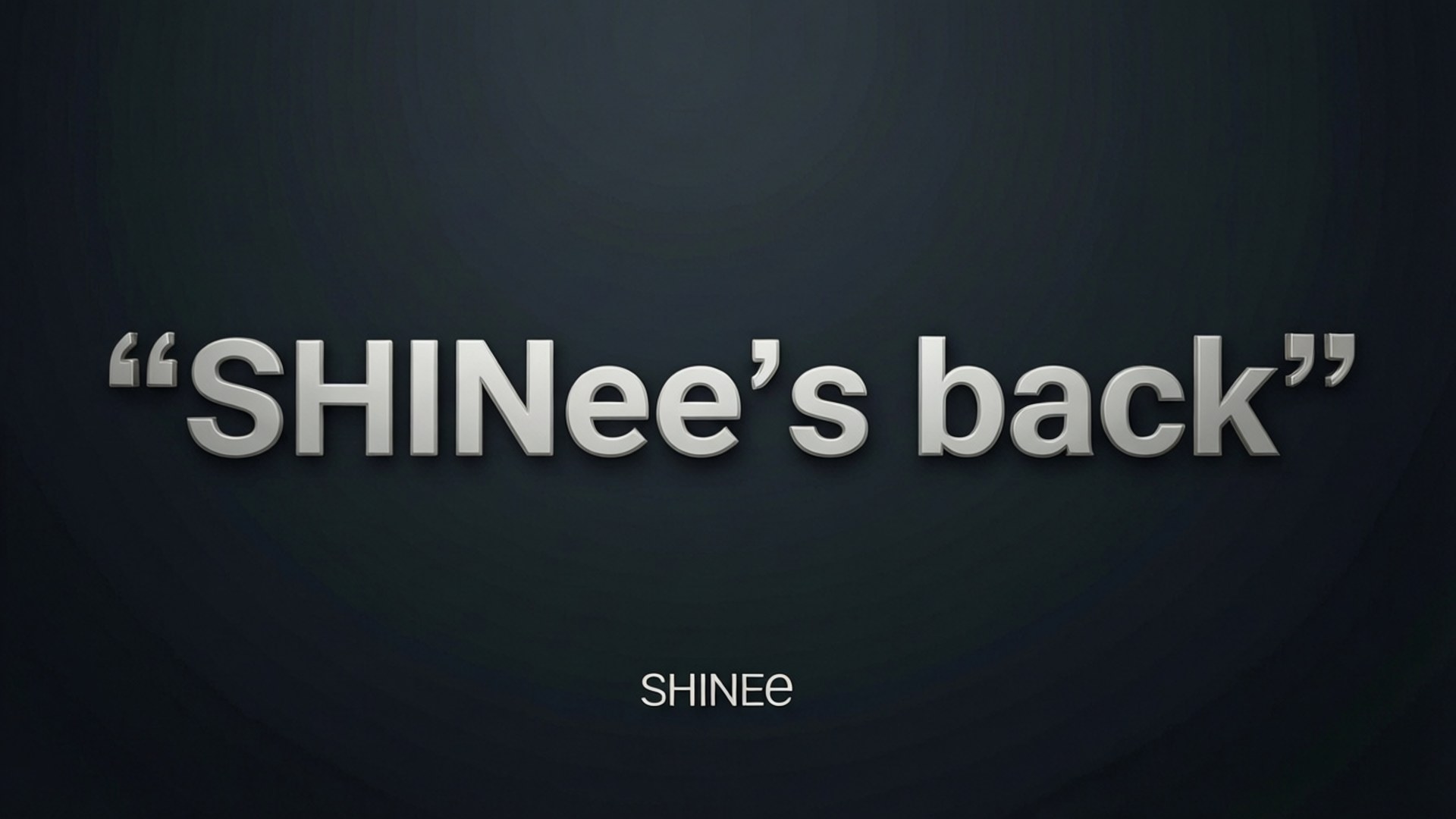 샤이니 桌布 壁紙 — 粗體金屬文字在深色漸變背景上顯示「SHINee's back」，帶有微妙的圓形光效。